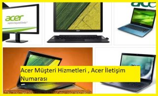 Acer Müşteri Hizmetleri , Acer İletişim Numarası