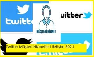 Twitter Müşteri Hizmetleri İletişim 2021